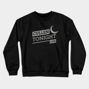 Cullen Tonight Live Crewneck Sweatshirt